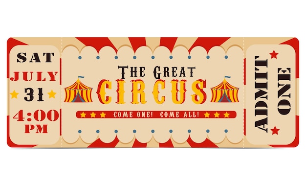 Circus ticket Tent Come one come all