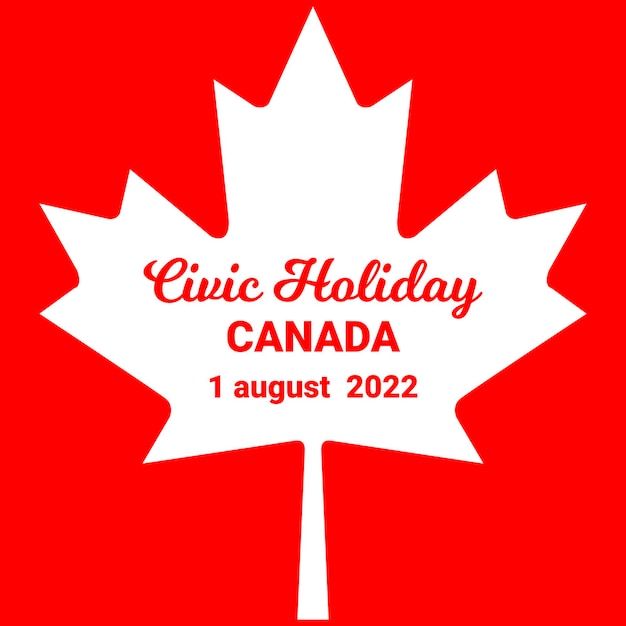 Civic Day Holiday. Illustration for 1st of August Canada Civic Day with maple leaf. Holiday concept.