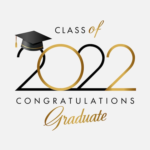 Class of 2022 year graduating creative congrats Class off black and shiny golden numbers