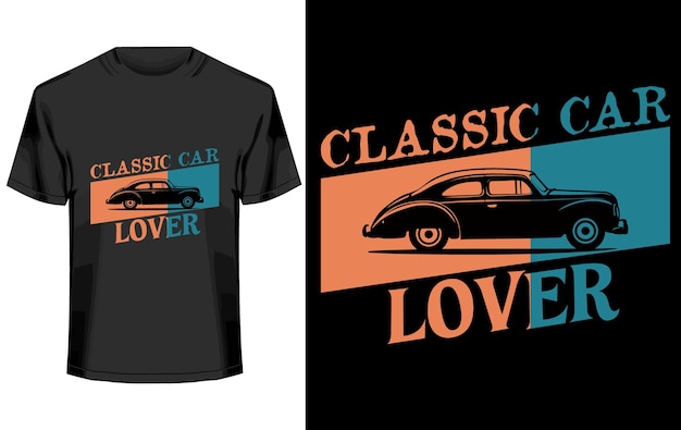 Classic Car Lover Tshirt Design