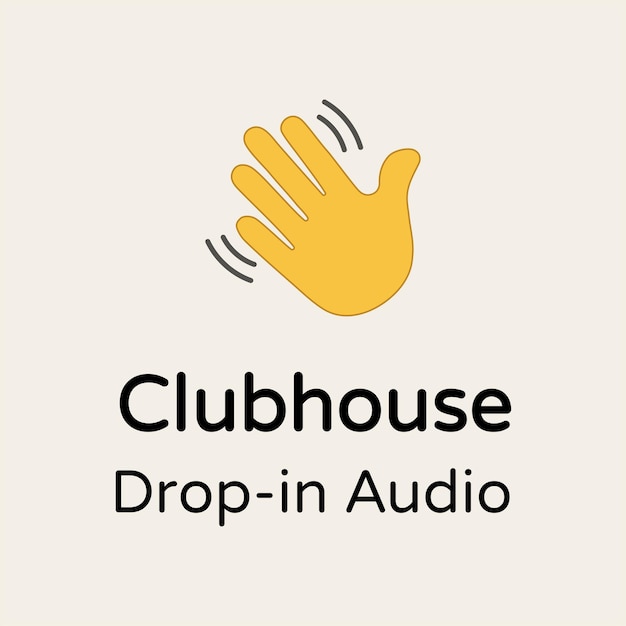 Clubhouse icon with slogan Drop-in Audio. Vector icon symbolizing gesture wave hand, hello, hi, bye, goodbye, hey. Clubhouse logo app