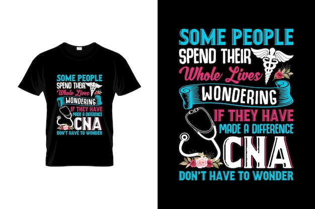 CNA t-shirt design or CNA poster design or CNA shirt design