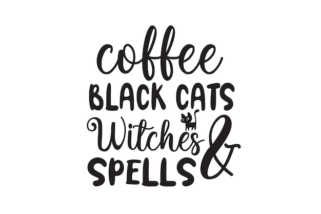 Coffee Black Cats Witches And Spells Vector File