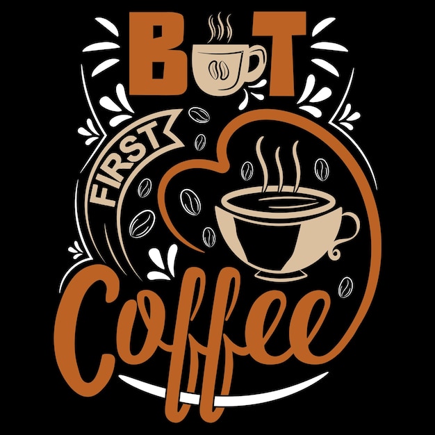 Coffee element, typography coffee t-shirt design