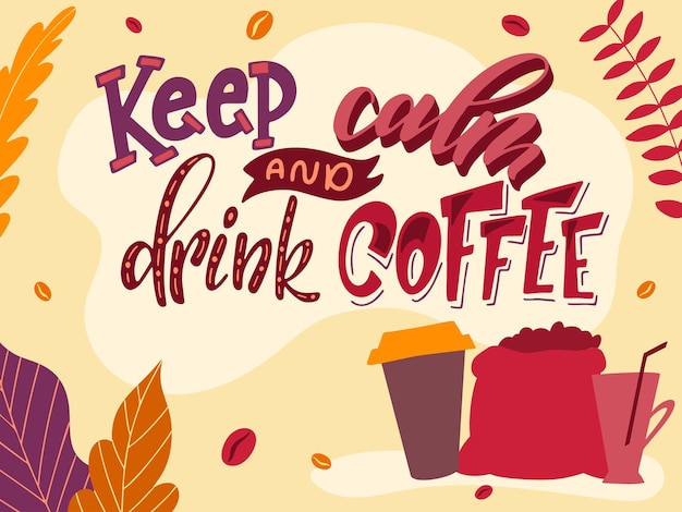 Coffee landing page Drink motivation typography poster Lettering concept with flat elements Cafe