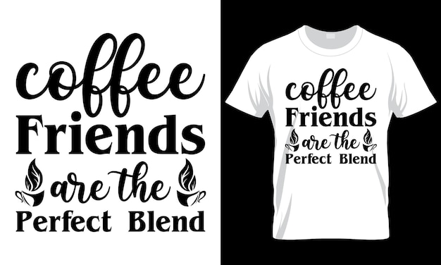 Coffee Lover Typography and Trendy T shirt Design Coffee Sayings &amp; Quotes Design