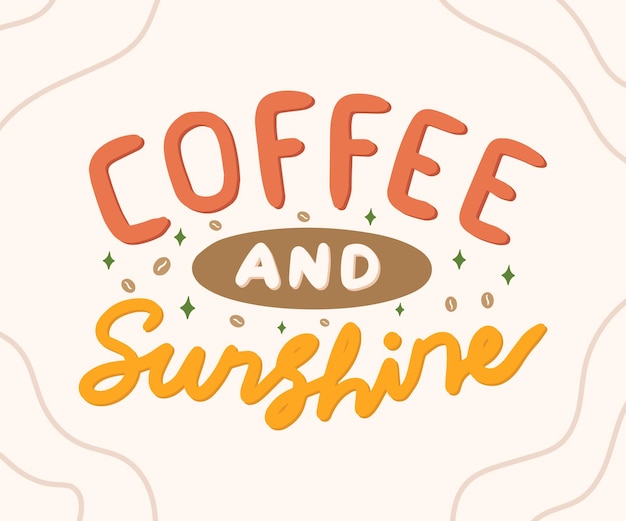 coffee positive lettering quote