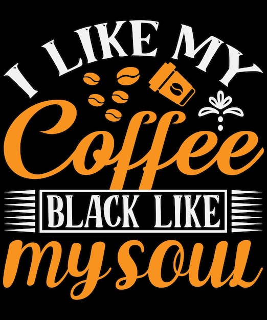 Coffee quotes typography t shirt design with editable vector graphic