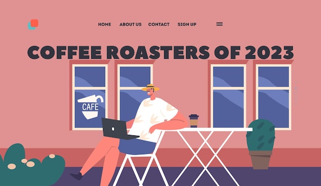 Vector coffee roasters of 2023 landing page template man working on laptop while enjoying a cup of coffee in street cafe