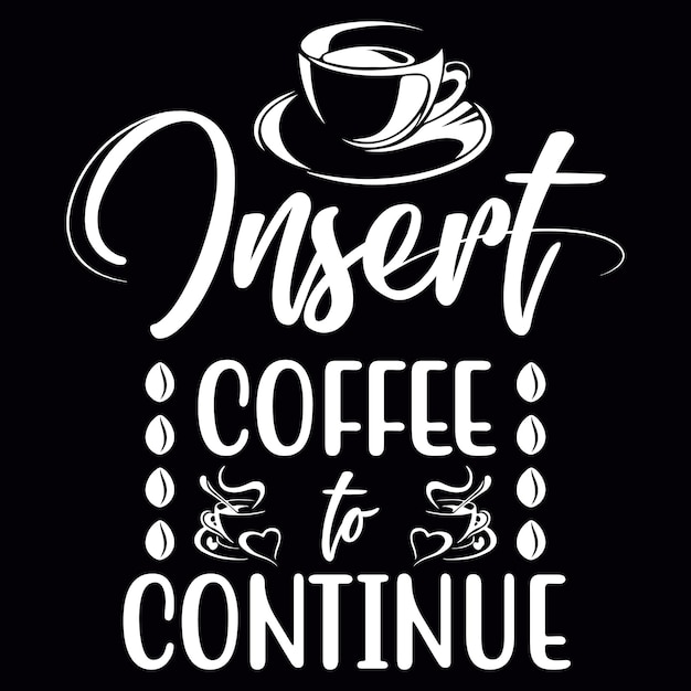 Coffee t-shirt design file