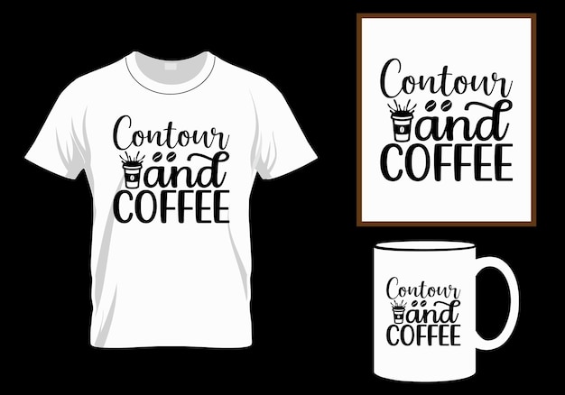 Coffee t-shirt design, SVG, lettering quote of coffee with a sketch, cafe chalkboard design template