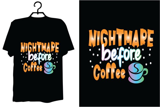 Coffee t shirt design vector