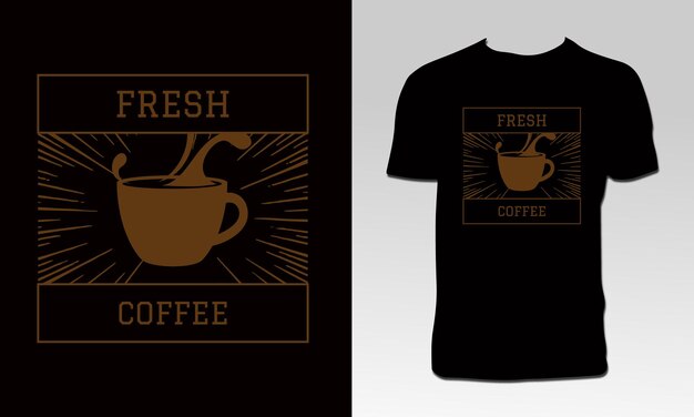 Coffee T Shirt Design