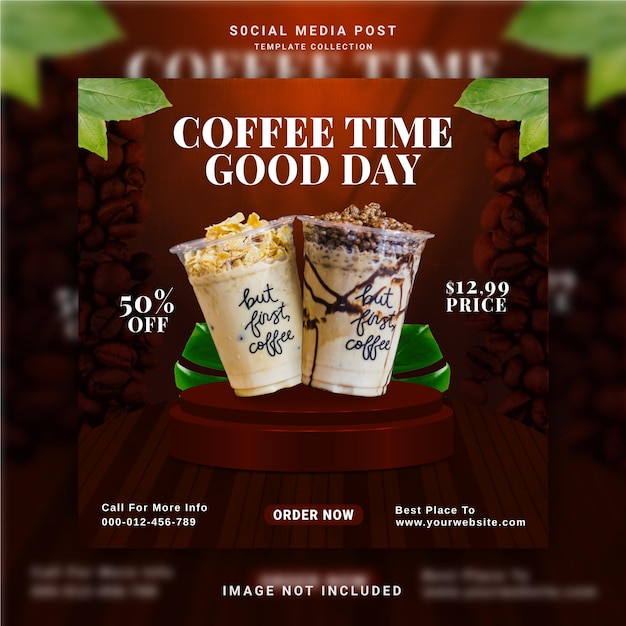 Coffee Time Good Day Unique Ad Concept Social Media Post Instagram Banner Template