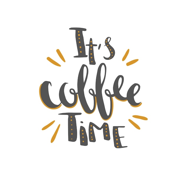 Coffee time hand drawn lettering