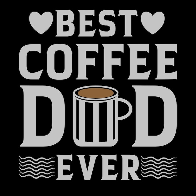 COFFEE TSHIRT DESIGN VECTOR READY FILES