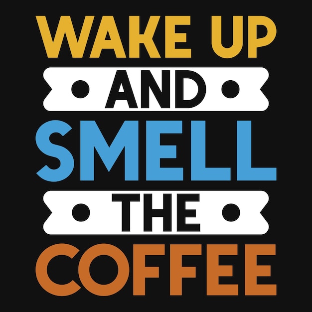 Coffee tshirt design