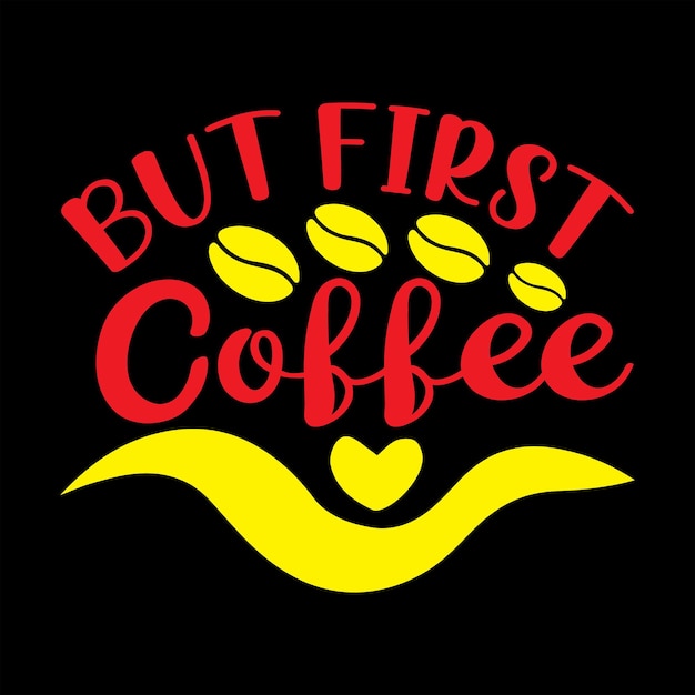 Coffee TShirt Design