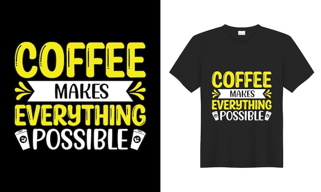 Coffee Typography calligraphy lettering Hand drawing poster funny print Vector tshirt design