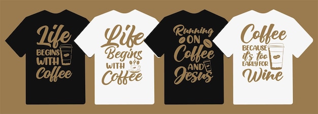 Coffee typography lettering t shirt design quotes slogan for t shirt and merchandise