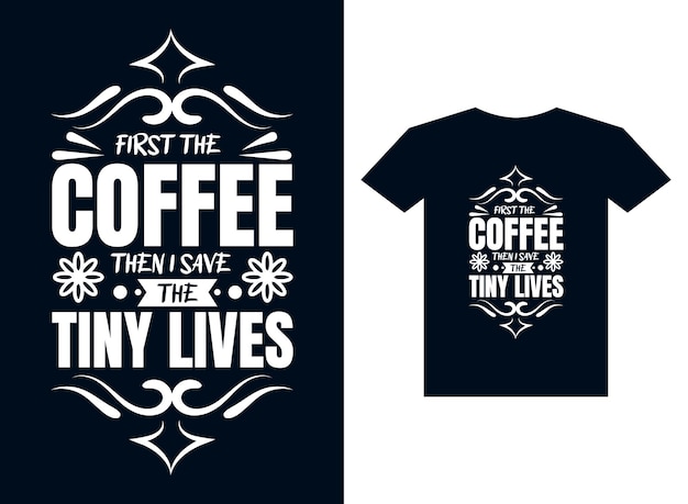 Coffee typography T-shirt design vector