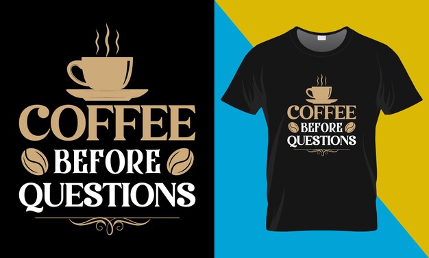 Vector coffee typography t-shirt design