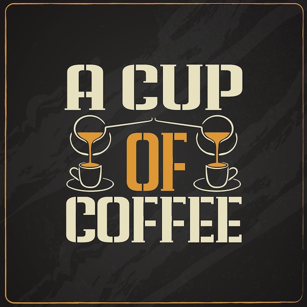 Coffee typography t shirt design