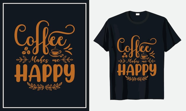 Coffee typography tshirt design Premium Vector