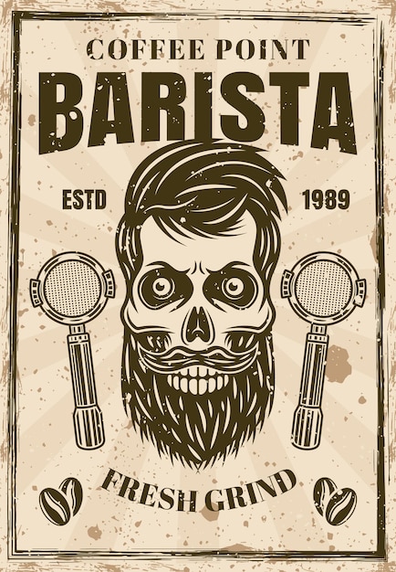 Coffee vintage poster with barista skull vector illustration Layered separate grunge texture and text