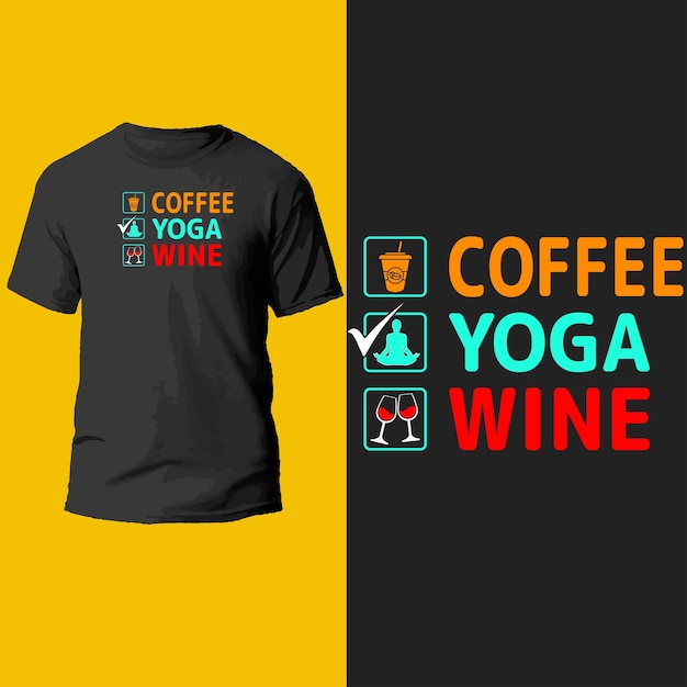 coffee yoga wine t shirt design