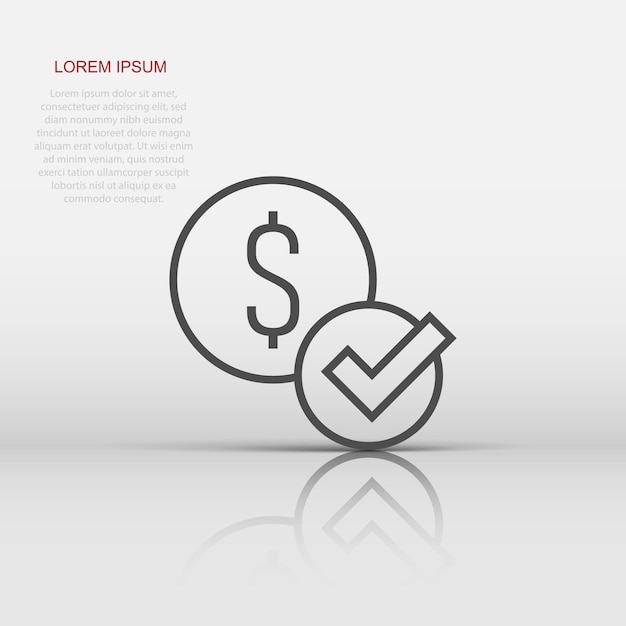 Coin check mark icon in flat style Money approval vector illustration on white isolated background Confirm business concept