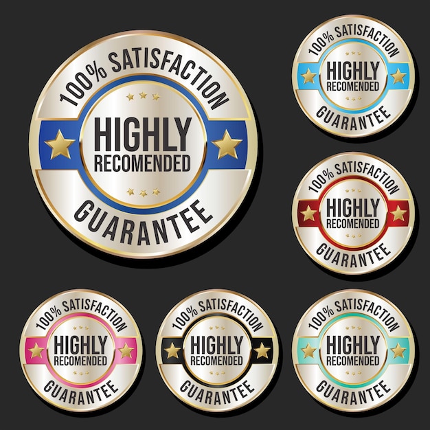 Collection of hundred percent satisfaction guarantee highly recommended multicolor badges