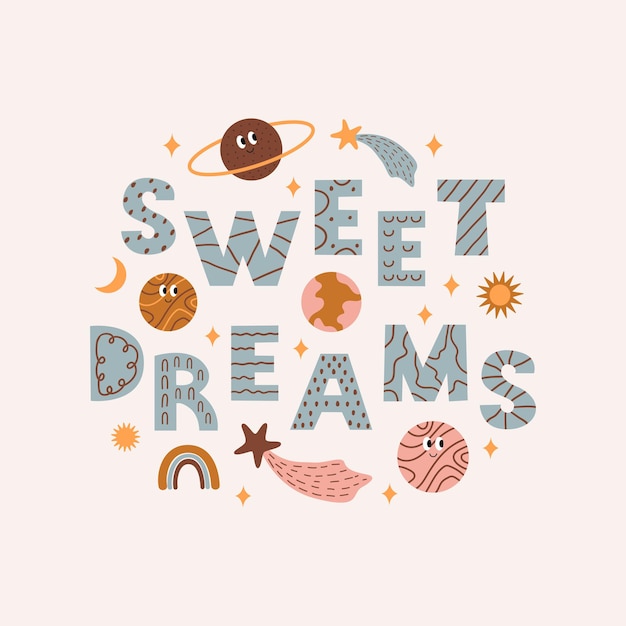 Colorful childish poster with space elements and text Sweet Dreams  Modern vector illustration