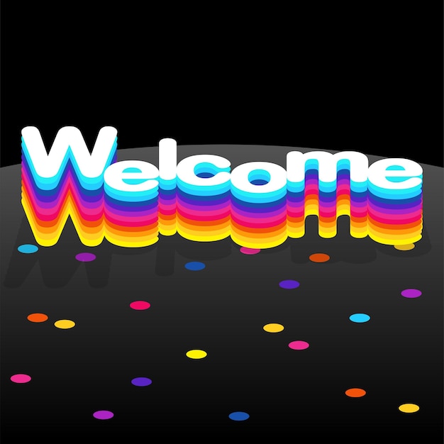 Colorful design Welcoming. Welcome poster.