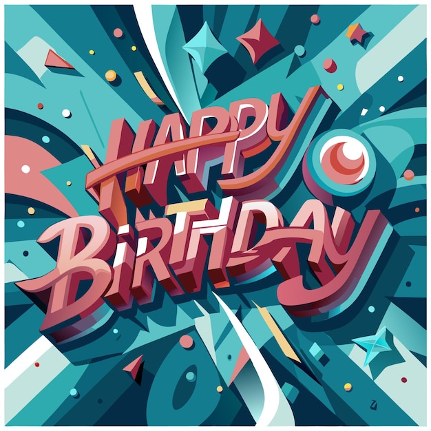 Vector colorful graphic design with quothappy birthdayquot text and festive elements