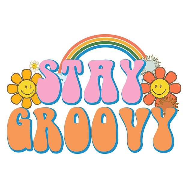 A colorful logo that says stay groovy with a rainbow and flowers.