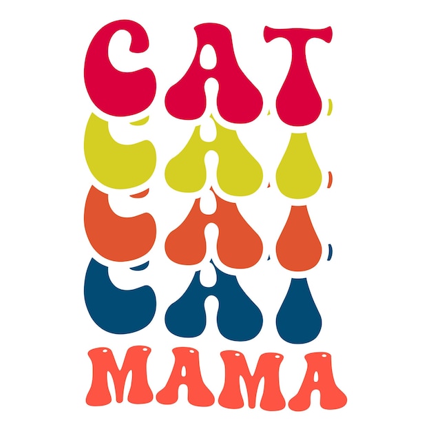 A colorful poster that says cat mama.