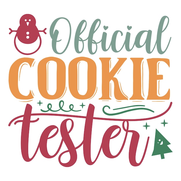 A colorful sign that says'official cookie tester'on it