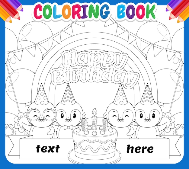 Coloring book for kids. Happy Penguin Birthday On Rainbow Sky Garden