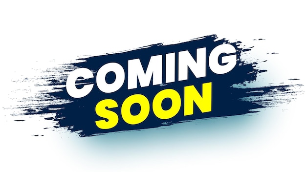 Coming soon banner with grunge brush stroke Vector illustration