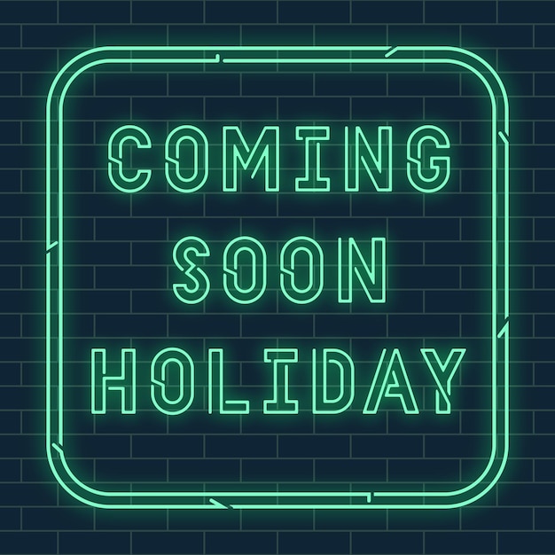 Coming Soon Holiday Neon Effect Vector Illustration