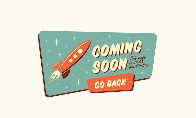 Coming soon lettering retro rocket sign web template Page under construction website vector banner background Isolated