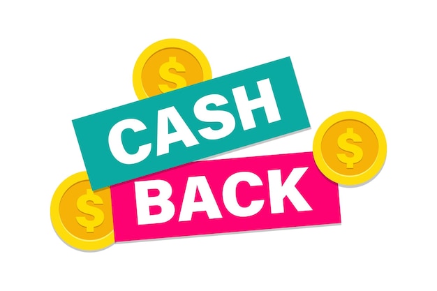 The concept of the cashback loyalty program. Cashback service of financial payments label Vector.