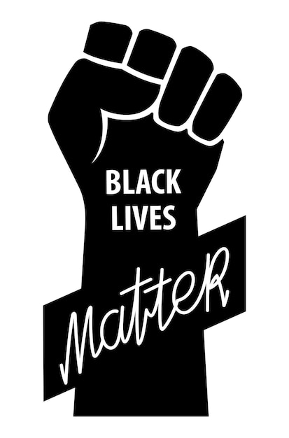 Vector conceptual emblem against racism the black lives matter movement symbol is a hand clenched into a fist calligraphy lettering vector illustrations