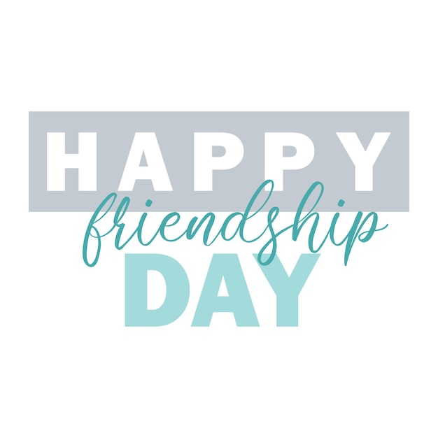 Concise modern lettering Happy Friendship Day