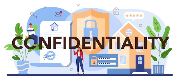 Confidentiality typographic header real estate advantages reliable real