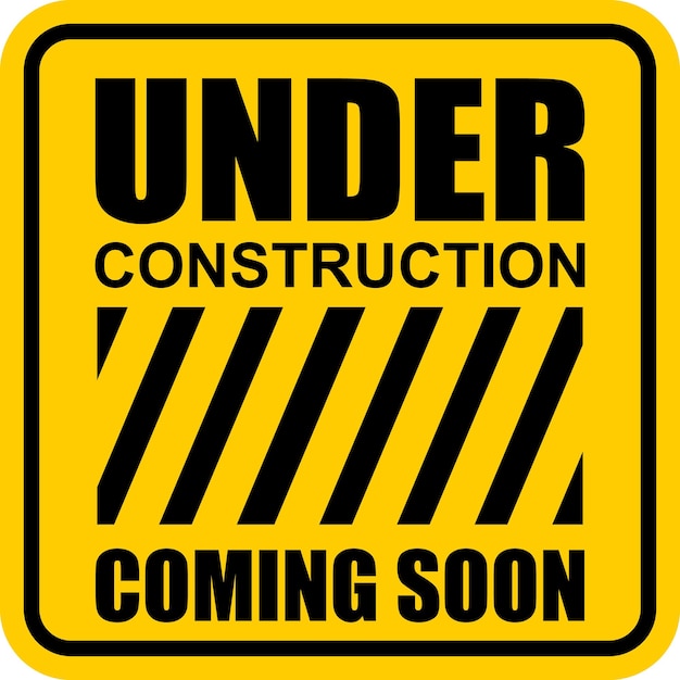 under construction sign and label