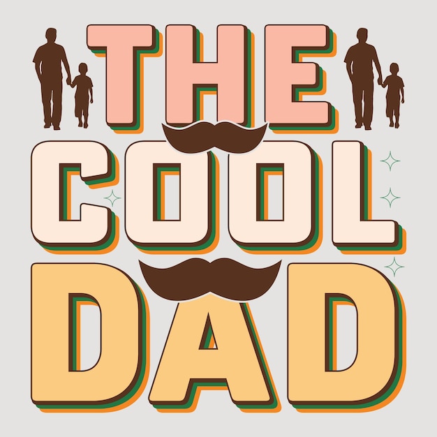 The Cool Dad Happy Father's Day SVG Sublimation TShirt Graphic Father's Day TShirt Sublimation