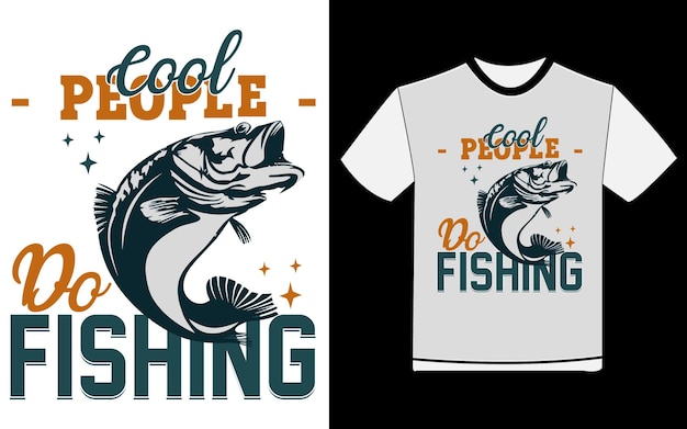 Cool People Do Fishing Tshirt