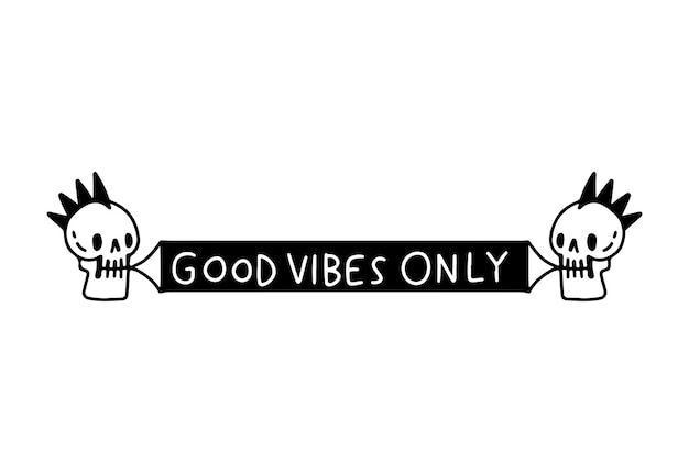 Cool punk skull biting banner with good vibes typography doodle art, illustration for t-shirt.